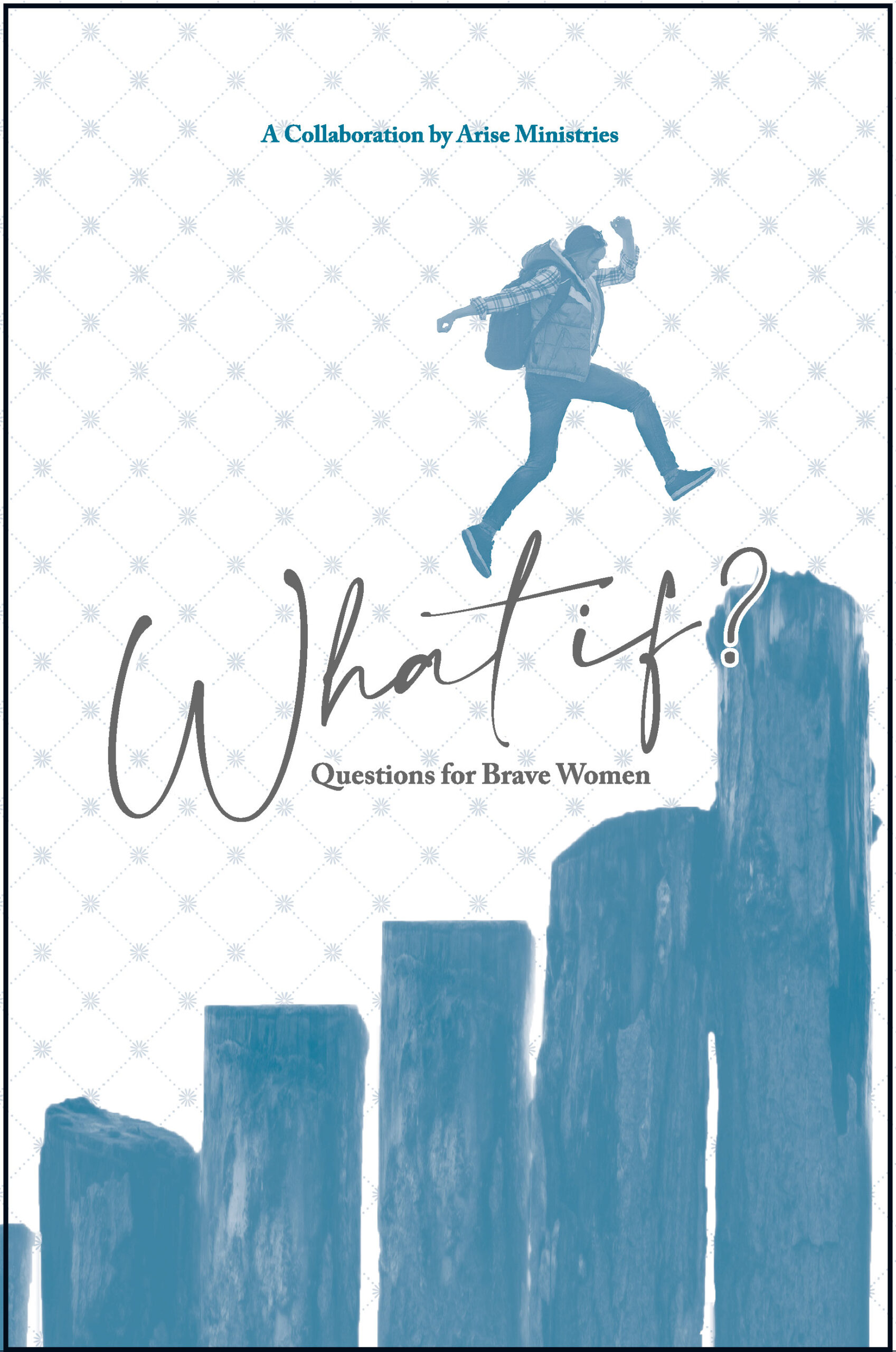What If? Questions for Brave Women - Devotional Book